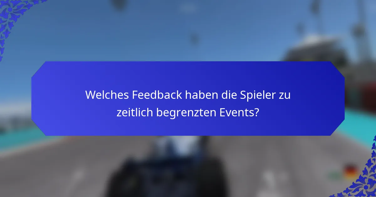 Welches Feedback haben die Spieler zu zeitlich begrenzten Events?
